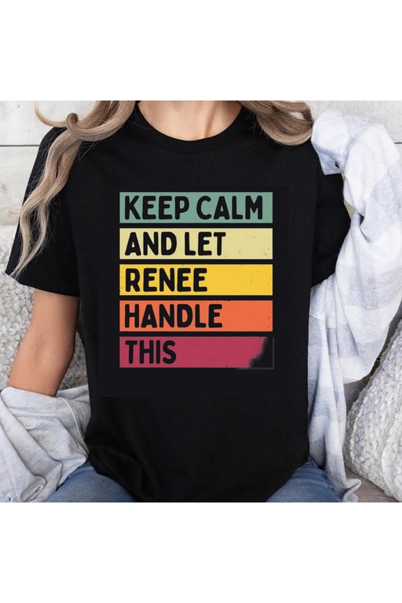 100% Cotton Keep Calm And Let Renee Handle This Vintage Color Block Graphic T-Shirt