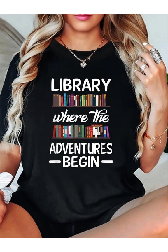 100% Cotton Library Where The Adventure Begins Librarian Book T-Shirt Women's Graphic Tee Casual Tops