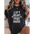 thumbnail image 1 of 100% Cotton Lift Heavy Pray Hard Jesus Gym Weightlifter Deadlift Women Graphic T-Shirt Cotton Print Short Sleeve Casual Top, Summer Tee Womens Tops, 1 of 6