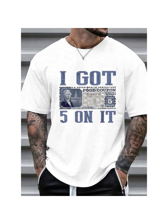 100% Cotton Loose Fit Graphic T-Shirt - "I Got $5 on It" Streetwear Design with Vintage Currency Print, Black Casual Short Sleeve Tee for Casual Attire & Holiday G Golf Gift T-Shirt For Men and Women