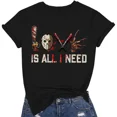 thumbnail image 1 of 100% Cotton Love Is All I Need Halloween Squad Women S Novelty Horror Movies Graphic Short Sleeve T Shirt Golf Gift T-Shirt For Men and Women, 1 of 9