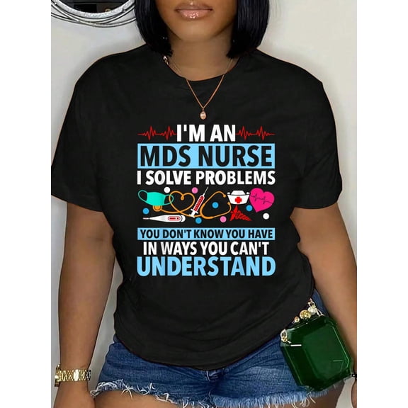 100% Cotton MDS Nurse Funny MDS Nursing MDS Nurses T-Shirt Women's Men's Graphic Tee