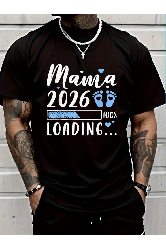 100% Cotton Mama 2026 Loading, Baby Announcement, Expecting Mom To Be T-Shirt Graphic T-shirts for men and women