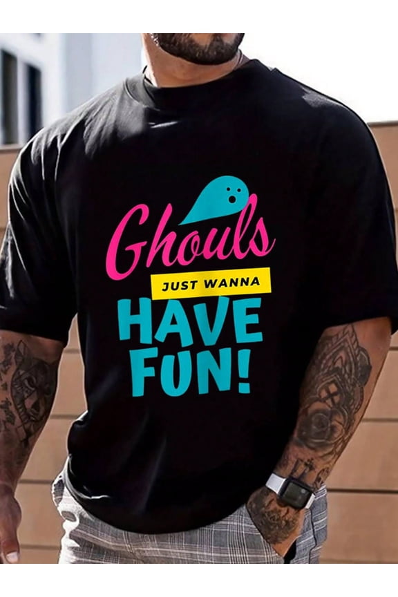 100% Cotton Men & Funny Novel Halloween Ghouls Just Wanna Have Fun T-Shirt Street Hip-Hop Style Men's T-Shirt