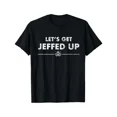 thumbnail image 1 of 100% Cotton Men'S Funny Jeff Beer T-Shirt - Let'S Get Jeffed Up Graphic Tee with Jeff Soft Breathable Shirt for Casual Formal Events Golf Gift T-Shirt For Men and Women, 1 of 7