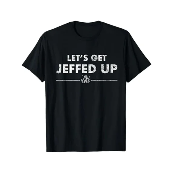 100% Cotton Men'S Funny Jeff Beer T-Shirt - Let'S Get Jeffed Up Graphic Tee with Jeff Soft Breathable Shirt for Casual Formal Events Golf Gift T-Shirt For Men and Women