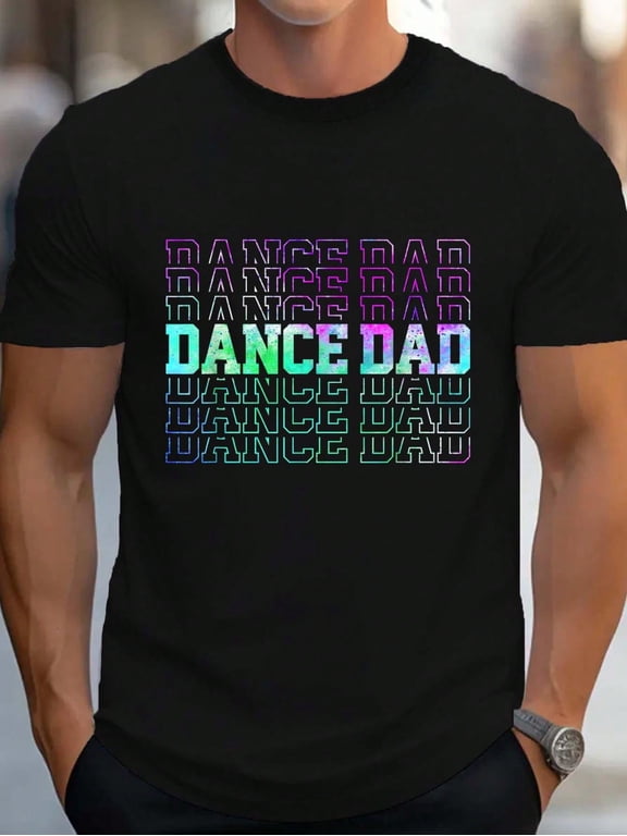 100% Cotton Mens Dance Dad Funny Dancing Daddy Proud Dancer Dad Father's Day T-Shirt Women's Men's Graphic Tee Causal Tops