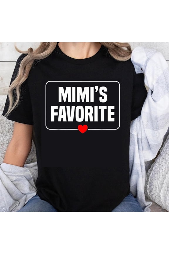 100% Cotton Mimi's Favorite Gift For Grandma Grandmother Mother Birthday Christmas Holiday Family Love T-Shirt