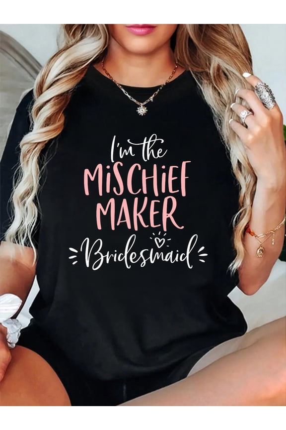100% Cotton Mischief Maker Bridesmaid Shirt Funny Matching Bachelorette Premium Tri-Blend T-S Women's Men's Graphic Tee Casual Tops