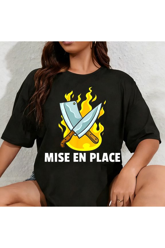 100% Cotton Mise en Place Culinary Kitchen For Chef Cook T-Shirt