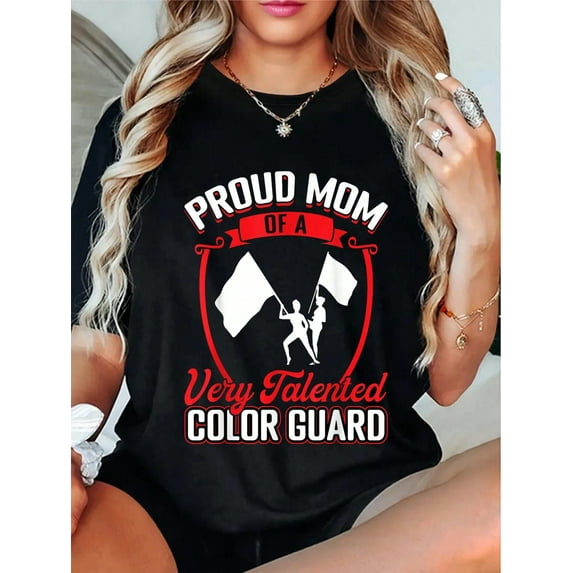 100% Cotton Mom Of A Color Guard - Colorguard T-Shirt