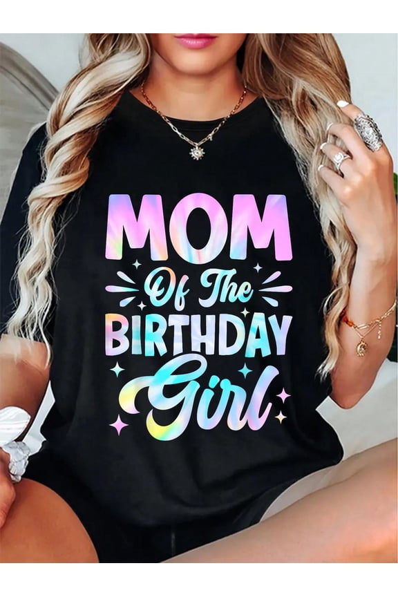 100% Cotton Mom Of The Birthday Girl Shirt Tie Dye Party Family Mommy T-Shirt
