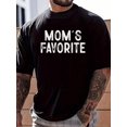 thumbnail image 1 of 100% Cotton Mom's Favorite Funny Moms Favorite Mother's Day T-Shirt Women's Men's Graphic Tee Causal Tops Fashion, 1 of 5