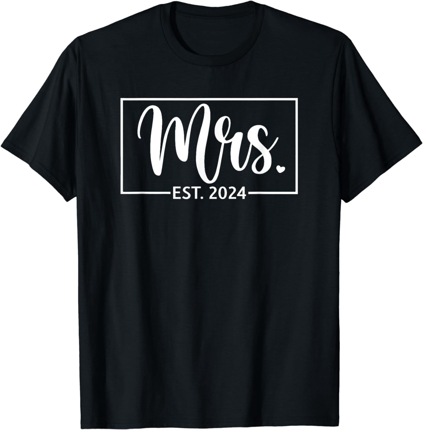 100% Cotton Mrs. Est. 2024 Just Married Wedding Wife Mr & Mrs Gifts T