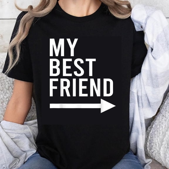 100% Cotton My Best Friend Arrow Graphic Tee For Women And Girls Cute Funny Gift For Bff Friendship Shirt T-Shirt
