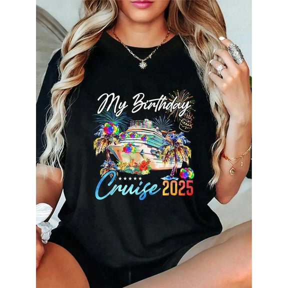 100% Cotton My Birthday Cruise 2025 T-Shirt