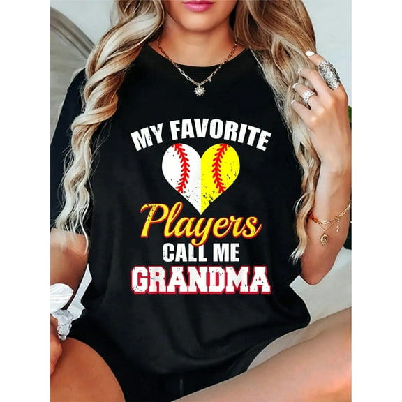 100% Cotton My Favorite Baseball Softball Players Call Me Grandma T-Shirt