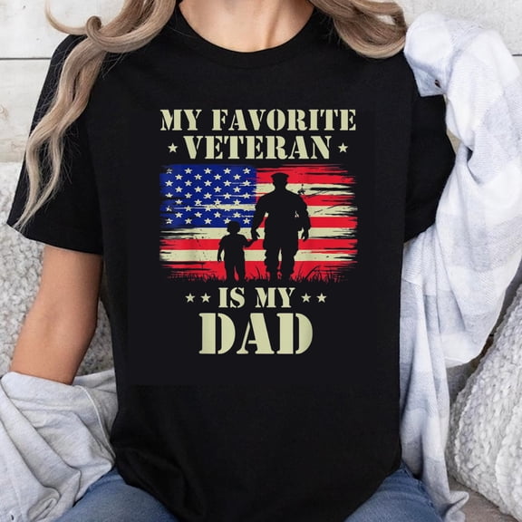 100% Cotton My Favorite Veteran Is My Dad American Flag Military Father Patriotic T-Shirt for Men Women Kids Family Gift