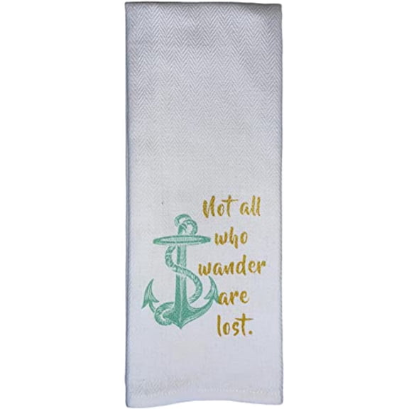 100% Cotton Nautical Anchor Funny Quote Flour Sack Soft and Absorbent Kitchen Towels / Hand Towels with Hanging Loop  not All who Wander are Lost Size: 16 X 28 Inch.