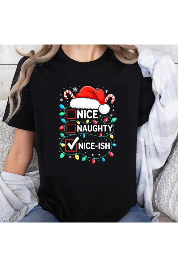 100% Cotton Nice Naughty Nice Ish