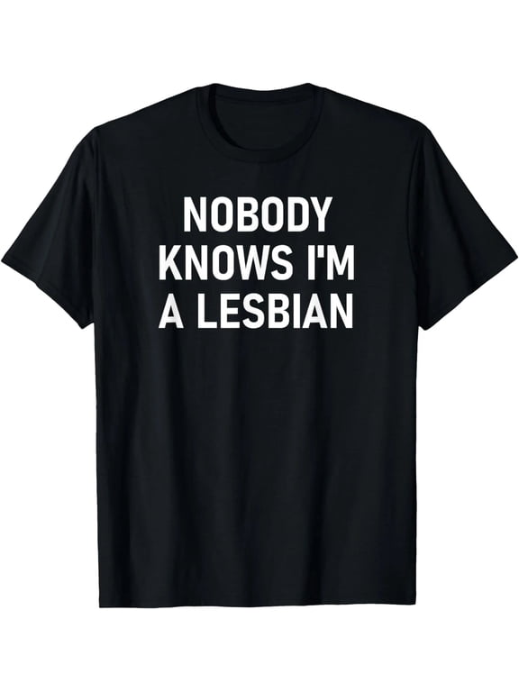 100% Cotton Nobody Knows I'm A Lesbian Funny Shirt, LGBTQ+ Pride Graphic T-Shirt for Adults, Rainbow Pride Support Tee for Men and Women, Casual Short Sleeve Crewneck Top, Pride Gift Idea