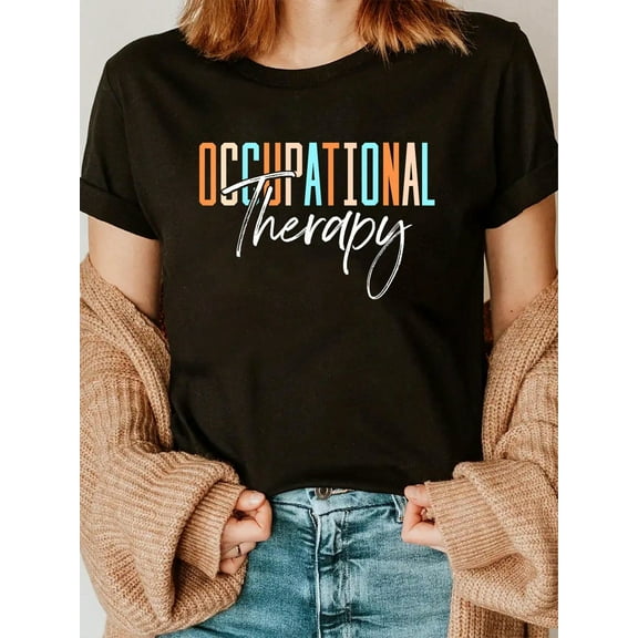 100% Cotton Occupational Therapy Funny OT Occupational Therapist Novelty T-Shirt