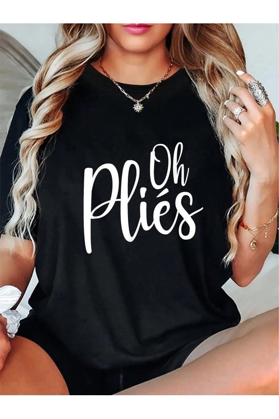 100% Cotton Oh Plies Funny Ballet Dance Instructor T-Shirt
