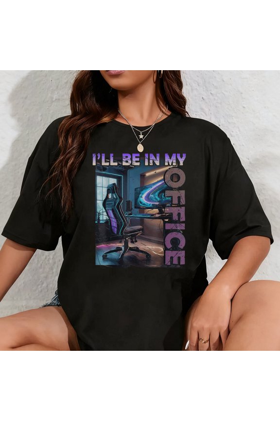 100% Cotton PC Gaming I'll Be in My Office Hardware Nerd PC Gamer T-Shirt