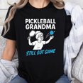 thumbnail image 1 of 100% Cotton Pickleball Grandma Still Got Game, 1 of 5