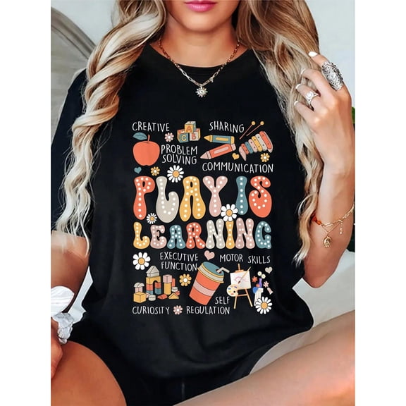 100% Cotton Play Is Learning Funny Preschool Kindergarten Teacher T-Shirt