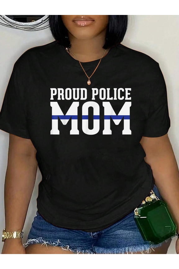 100% Cotton Police Mom - Proud Cop Officer LEO Parent T-Shirt Women's Graphic Tee Casual Tops