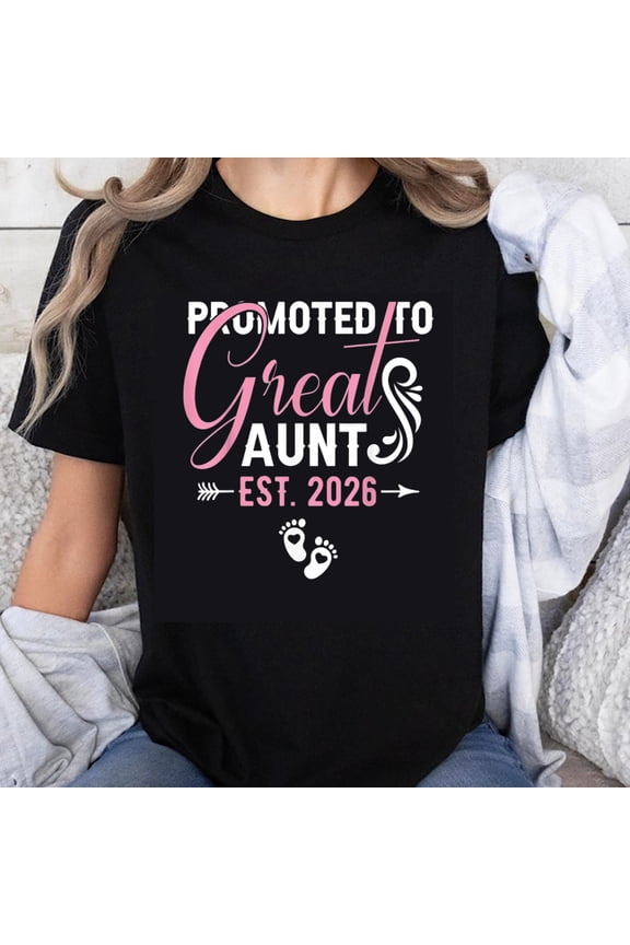 100% Cotton Promoted To Great Aunt Est 2026