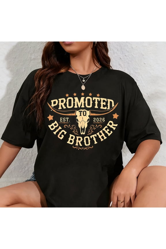 100% Cotton Promoted to Big Bro Est 2026 Cowboy First Time Big Brother T-Shirt