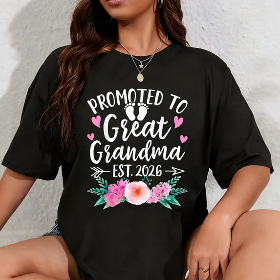100% Cotton Promoted to Great Grandma Est 2026 First Time New Grandma T-Shirt