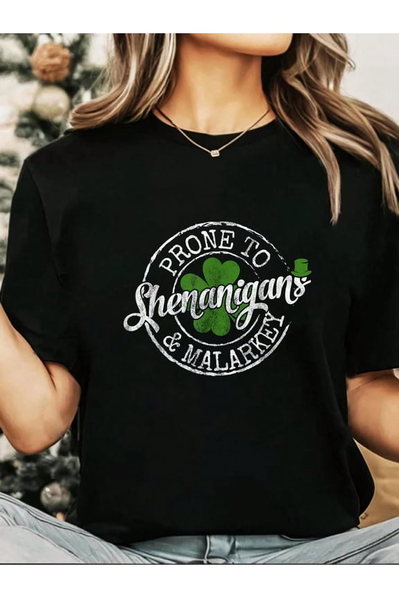 100% Cotton Prone To Shenanigans & Malarkey Fun Clovers St Patrick's Day T-Shirt Print Round Neck Short Sleeve T-Shirt For Women Casual, Summer , Women Top Graphic Tees Women Tops