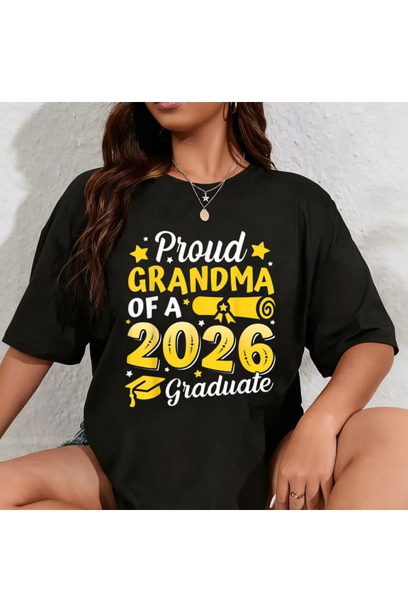 100% Cotton Proud Grandma Of 2026 Graduate Senior Class Graduation Gift T-Shirt