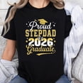 thumbnail image 1 of 100% Cotton Proud Stepdad Of A 2026 Graduate Graduation Celebration Gift For Father And Dad T-Shirt, 1 of 5