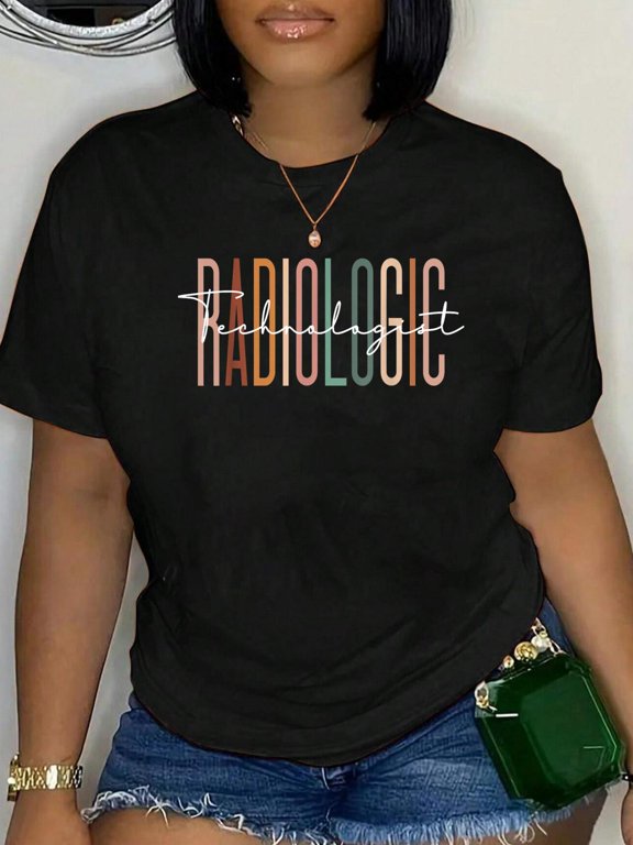 Cotton Radiologic Technologist Radiology X-Ray Rad Tech T-Shirt Women's Graphic Tee Casual Tops