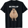 thumbnail image 1 of 100% Cotton SUMMER GRAPHIC [100% Cotton] Capybara Shirt Funny Ok I Pull Up Capybara T-Shirt Golf Gift T-Shirt For Men and Women, 1 of 8