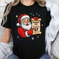thumbnail image 1 of 100% Cotton Santa Claus Naughty List Kids Who Say 67 Christmas Holiday Funny T-Shirt For Men Women Unisex Christmas Gift Top, 1 of 5