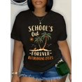 thumbnail image 1 of 100% Cotton Schools Out Forever Retirement 2025 Gift Retired Teacher T-Shirt, 1 of 4