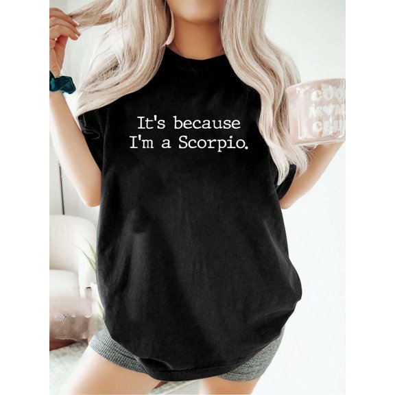 100% Cotton Scorpio Horoscope Gift Women Girls Men Zodiac Sign Astrology T-Shirt Summer T-Shirt For Women