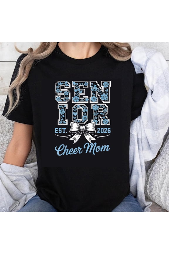 100% Cotton Senior Est 2026 Cheer Mom