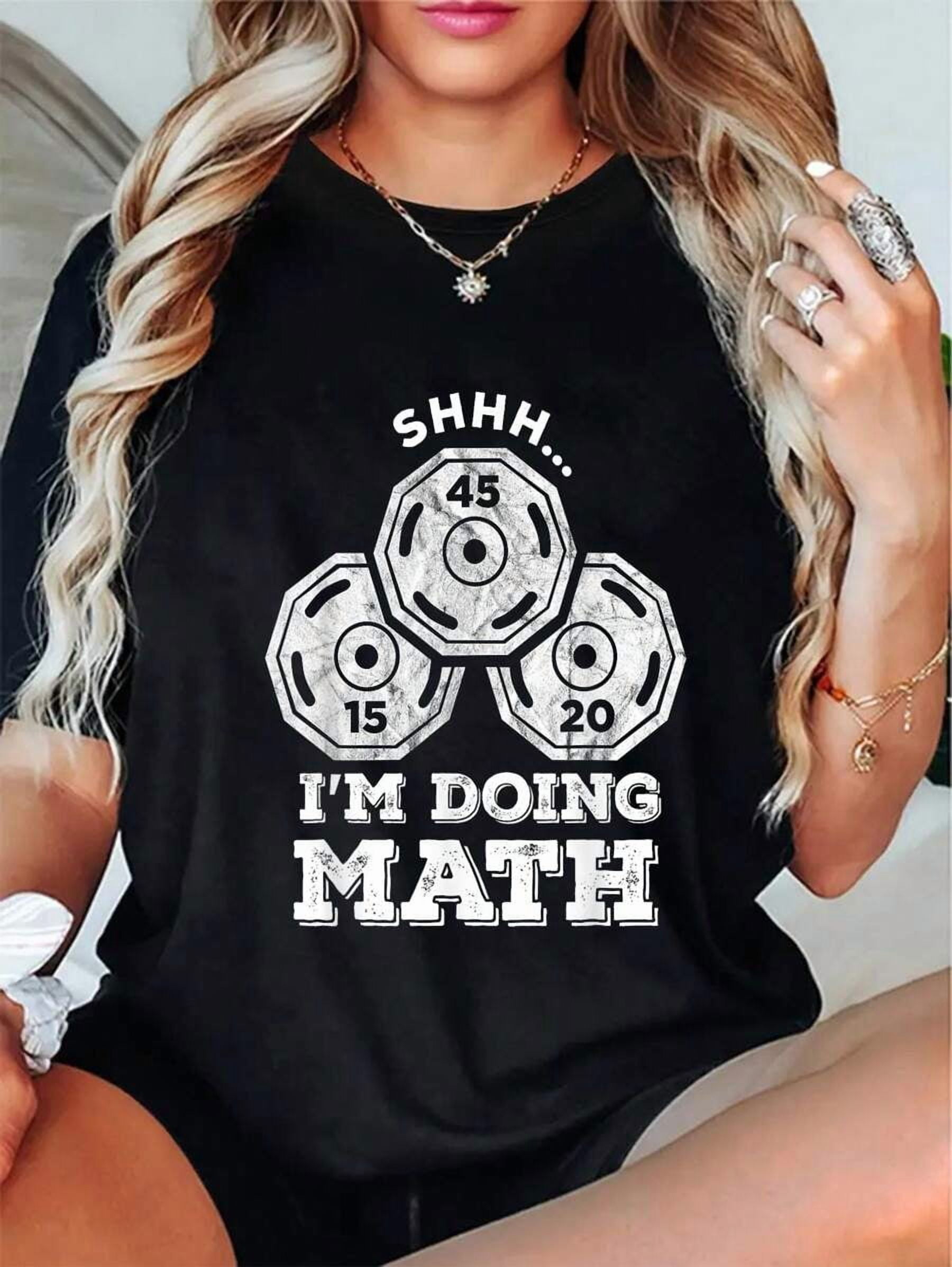 100% Cotton Shhh I'm Doing Math Funny Weight Lifting Workout Training T ...