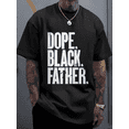 thumbnail image 1 of 100% Cotton Shirt Black Dad Dope Black Father Fathers Day T-Shirt, 1 of 6