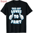 thumbnail image 1 of 100% Cotton Short Sleeve T-Shirt This Guy Loves To Fart Funny T-Shirt, Humour Joke Gift Graphic Tees Top Casual Golf Gift T-Shirt For Men And Women Golf Gift T-Shirt For Men and Women, 1 of 6