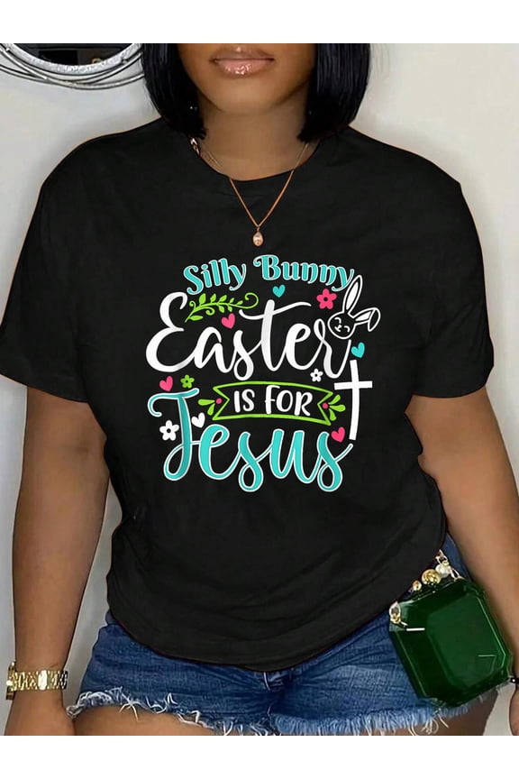100% Cotton Silly Bunny Easter Is For Jesus Christian Happy Easter Day T-Shirt Print Round Neck Cotton T-Shirt, Summer Women's Tops, gift