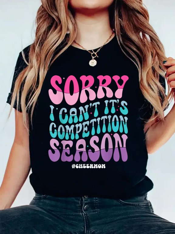 100% Cotton Sorry I Can't It's Competition Season Retro Cheer Mom Life T-Shirt Women's Graphic Tee Casual Tops