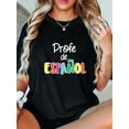thumbnail image 1 of 100% Cotton Spanish Teacher Profe De Español Spanish Class Casual Short Sleeve T-Shirt, 1 of 4