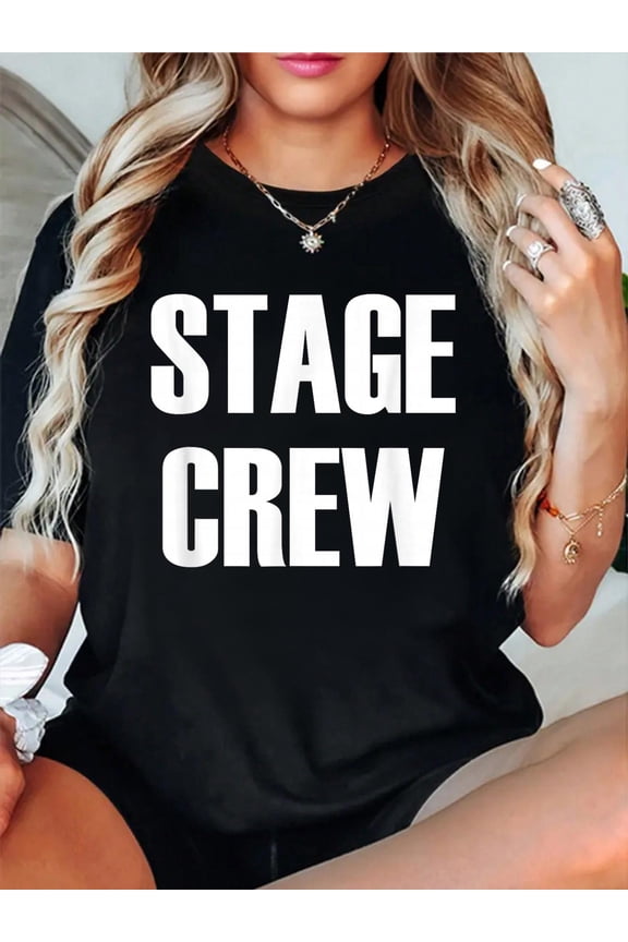 100% Cotton Stage Crew - Theatre Staff Member T-Shirt Women's Graphic Tee Casual Tops